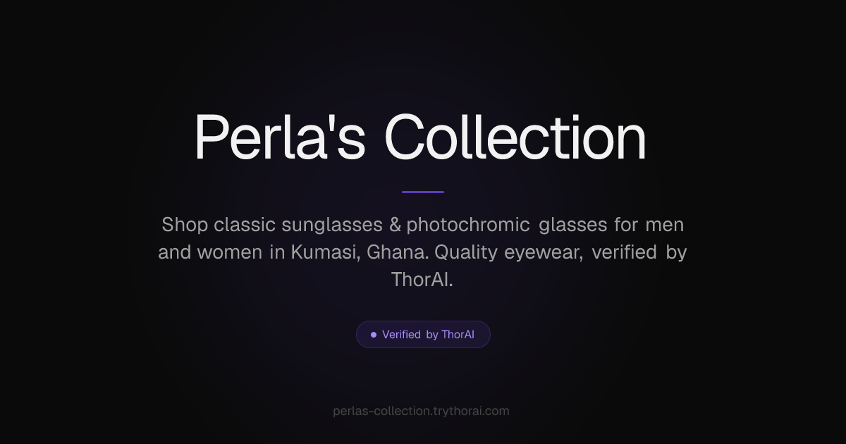 Perla's Collection | Perlas Collection — Sunglasses & Eyewear in Kumasi